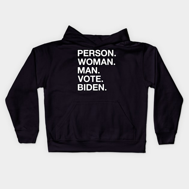 Person Man Woman Vote Biden Kids Hoodie by DragonTees